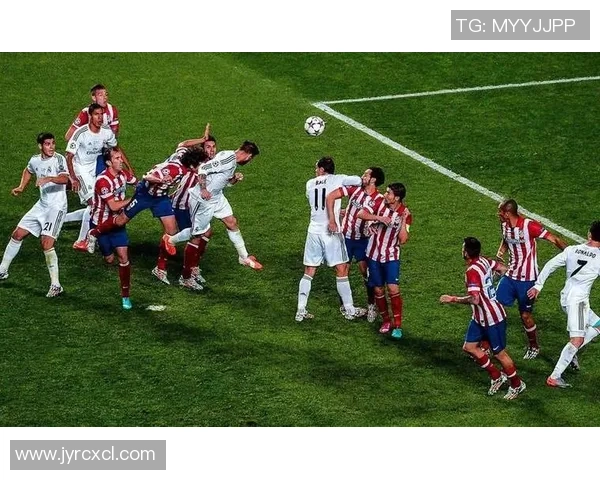 皇马友谊赛逆转马竞精彩瞬间回顾十大进球引爆全场热情